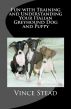 Fun with Training and Understanding Your Italian Greyhound Dog and Puppy by Vince Stead