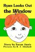 Ryan Looks Out the Window by Susan Annis