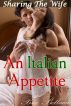 Sharing The Wife: An Italian Appetite by Bree Bellucci