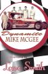 Dynamite Mike McGee by Lona Smith