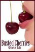 Busted Cherries (a collection) by Genesis Tate