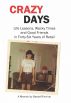 Crazy Days: Life Lessons, Wacky Times and Good Friends in Forty-Six Years of Retail by Gerald Rivinius