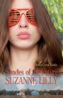 Cover for 'Shades of the Future (Honey Creek)'