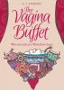 The Vagina Buffet - Bite size tales of a Brazilian Waxer by SJ Tierney