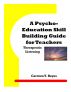A Psycho-Education Skill Building Guide for Teachers: Therapeutic Listening by Carmen Y. Reyes