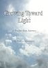 Growing Toward Light by Maureen Middlefield