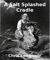 Cover for 'A Salt Splashed Cradle'