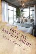 How To... Make It Mine! by Alexa Keating