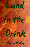 Cover for 'Land In the Drink'