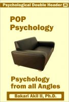 Cover for 'Psychological Double Header - Pop Psychology & Psychology from All Angles'
