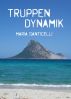 Truppendynamik by Maria Santicelli
