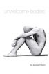 Unwelcome Bodies by Jennifer Pelland