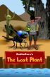 The Lost Plant by BodhaGuru  Learning