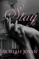Cover for 'Stay (Dunham series #2)'