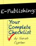 E-Publishing: Your Complete Checklist by Sarah Cypher