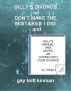 Gillyâ€™s Divorce or Donâ€™t Make The Mistakes I Did and Gillyâ€™s Manual And Advice On Coping With Your Divorce by Gay Toltl Kinman