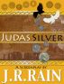 Judas Silver by J.R. Rain 