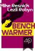 Benchwarmer by 40k 