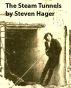 The Steam Tunnels by Steven Hager