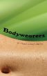 Bodywearers by Connie Colwell Miller