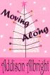 Moving Along by Addison Albright