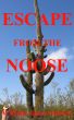 Escape From the Noose by W. James Stoness