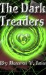 The Dark Treaders by Esther Mendell