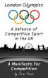 London Olympics - A Manifesto for UK Sport by Dan Travis