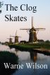 The Clog Skates by Warne Wilson