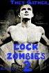 Cock Zombies 2 by Ellie Saxx