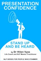 Cover for 'Presentation Confidence - Stand Up and Be Heard (NLP series for people who stammer)'