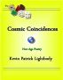 Cosmic Coincidences by Kevin Patrick Lightbody