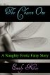 The Chosen One: A Naughty Erotic Fairy Story by Emily Kee