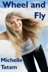 Wheel and Fly by Michelle Tatam