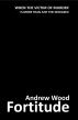 Fortitude by Andrew Wood