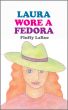 Laura Wore a Fedora by Fluffy LaRue