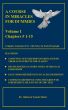 A Course In Miracles For Dummies: Volume 1 -Text  Chapters #1-15 by Tom Wakechild