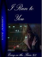Cover for 'I Run to You'