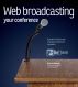 Web Broadcasting Your Conference - A Guide for Business and Association Conference Organisers by Martin Shepherdly