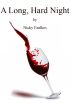 A Long, Hard Night by Nicky Faulkes