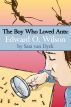 The Boy Who Loved Ants: Edward O.Wilson by Sara van Dyck
