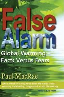 Cover for 'False Alarm: Global Warming--Facts Versus Fears'