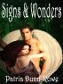 Signs & Wonders (Vol 2-The Gifts Trilogy) by Patria Dunn-Rowe
