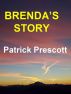 Brenda's Story by Patrick Prescott