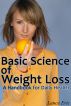 The Basic Science of Weight Loss - A Handbook for Daily Health by Lance Eric