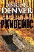 Pandemic by Abigail Denver