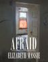 AFRAID - Tidbits of the Macabre by Elizabeth Massie