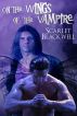 On the Wings of the Vampire by Scarlet Blackwell