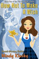 Cover for 'How Not to Make a Wish'