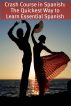 Crash Course in Spanish: The Quickest Way to Learn Essential Spanish by BookCaps 